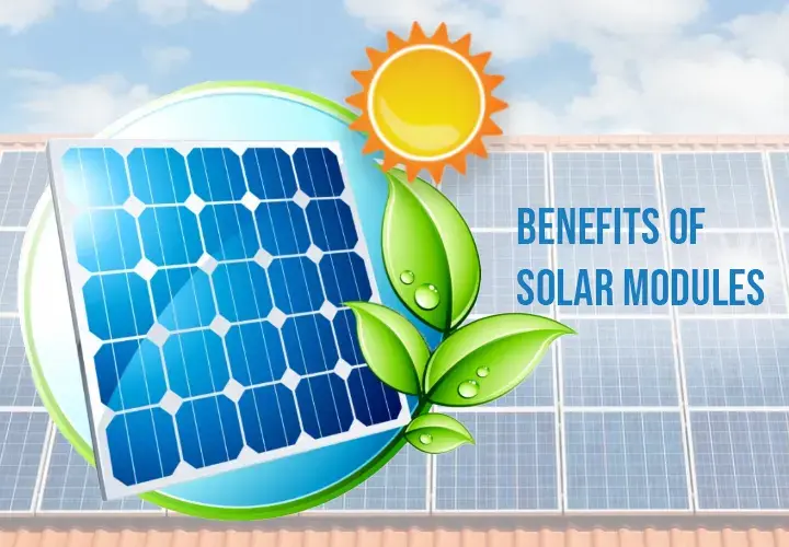 Benefits of Solar Modules
