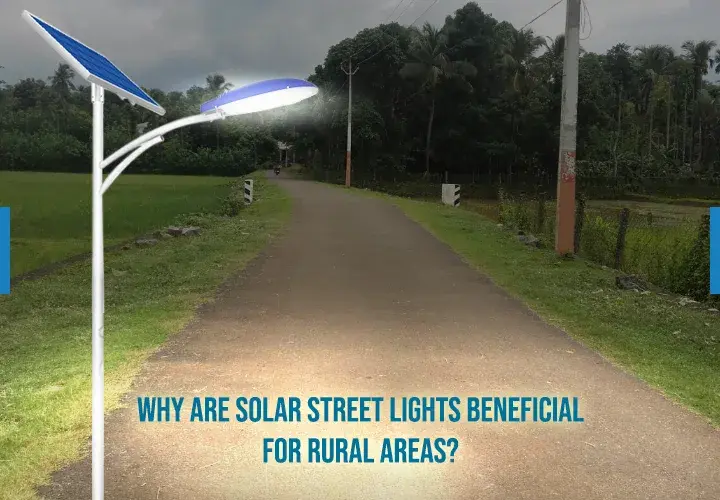 Solar Street Lights Beneficial for Rural Areas