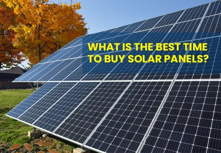 Best time to buy solar panels