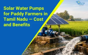 Solar Water Pumps for Paddy Farmers in Tamil Nadu — Cost and Benefits